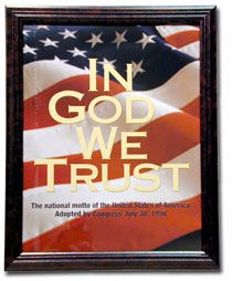 ''In God We Trust''- The National Motto.